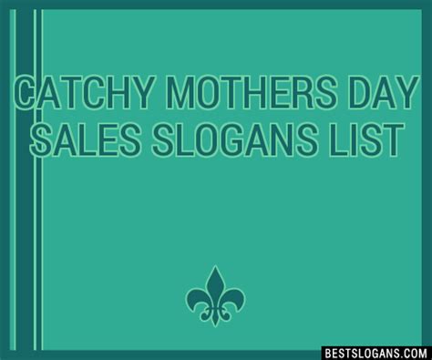 30 Catchy Mothers Day Sales Slogans List Taglines Phrases And Names 2021