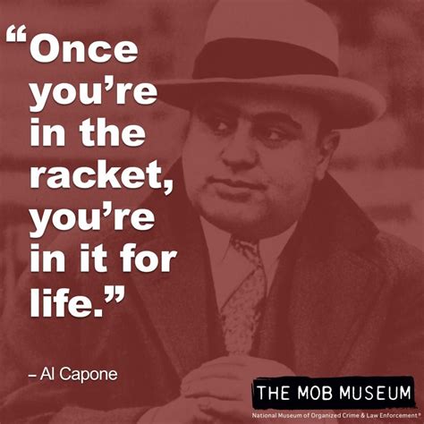 The Mob Museum On Twitter Gangster Quotes Al Capone Quotes