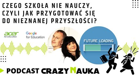 Podcast Czego Szkoła Nie Nauczy Czyli Jak Przygotować Się Do