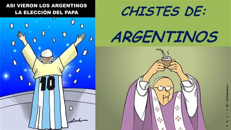 Chistes Cortos De Argentinos Jajaajja El Notiloco De Botero