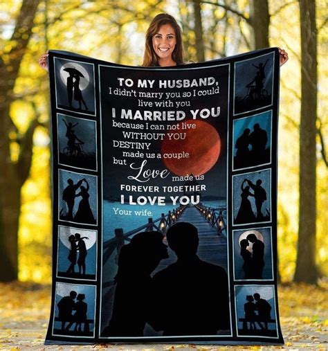 Blanket Gifts With To My Husband I Didnt Marry You So I Could Live
