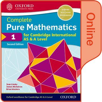 Cambridge international a level further mathematics develops and extends a set of transferable skills. Pure Mathematics 1 for Cambridge International AS & A ...