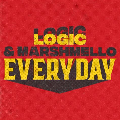 Logic And Marshmello Everyday Lyrics Genius Lyrics