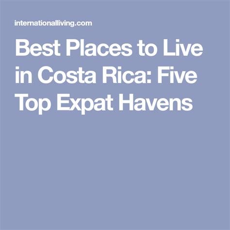 Best Places To Live In Costa Rica Five Top Expat Havens Living In