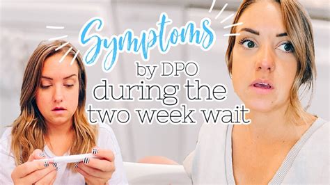 Pregnancy Symptoms Per Day Dpo Leading Up To Testing Day The Two