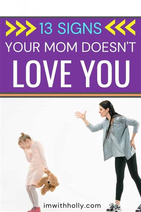 The Heartbreaking Truth Signs Your Mom Doesn T Love You
