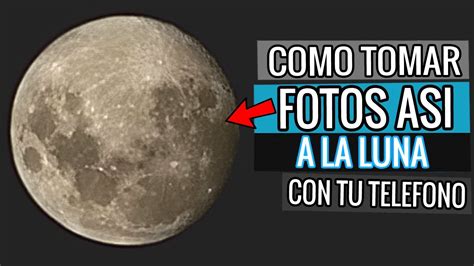 Truco Para Fotografiar La Luna Con Samsung Galaxy S Ultra Como Sacar