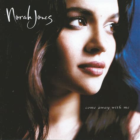 Come Away With Me By Norah Jones 2002 02 26 Cd X 2 Blue Note