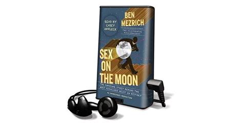 Sex On The Moon The Amazing Story Behind The Most Audacious Heist In