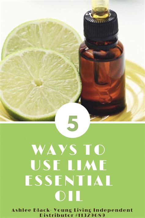 5 Ways To Use Lime Essential Oil The Busy Mama Youngliving