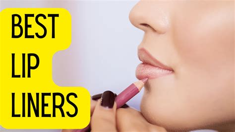 Best Lip Liners Define Your Pout With A Fuller Finish Fashionair