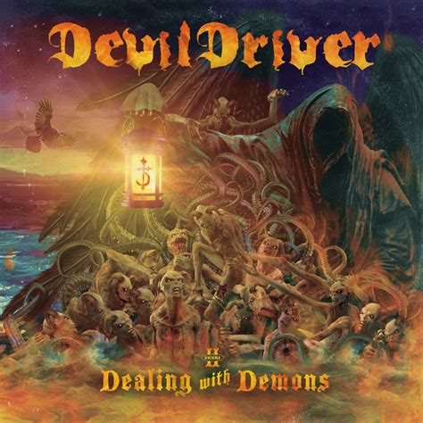 Dealing With Demons Vol Ii Album By Devildriver Spotify