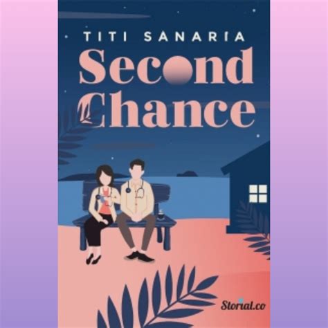 Novel Second chance FULL EPISODE by Titi Sanaria pdf