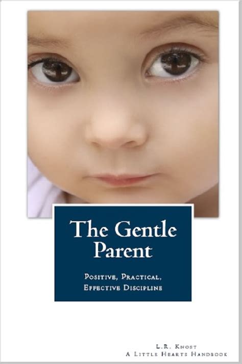 Book Review The Gentle Parent By Lr Knost The Path Less Taken