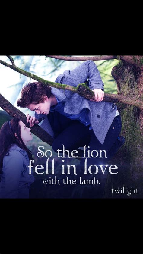 Pin By Jill On So The Lion Fell In Love With The Lamb Twilight