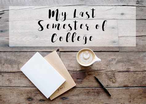 my last semester of college synderellax a lifestyle and beauty blog