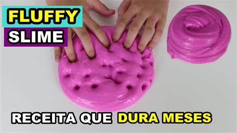 Receita De Fluffy Slime Que Dura Meses Por Livia Sturnik Youtube