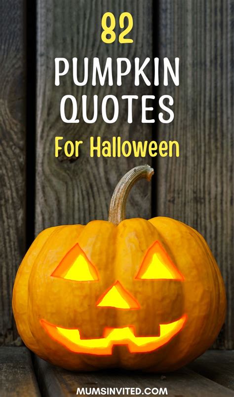 A Pumpkin With The Words 82 Pumpkin Quotes For Halloween