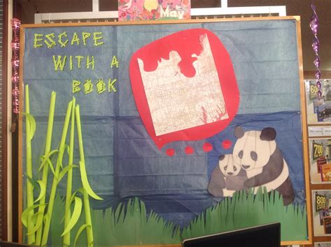 Escape With A Book Library Bulletin Board Panda Cooke County Bamboo