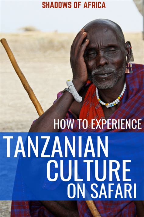 Take A Cultural Safari With The Tribes Of Tanzania Travel To Africa
