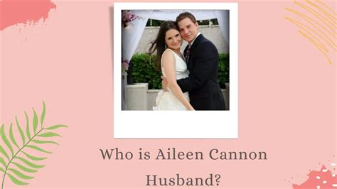 Who Is Aileen Cannon Husband Josh Lorence Know Details About The