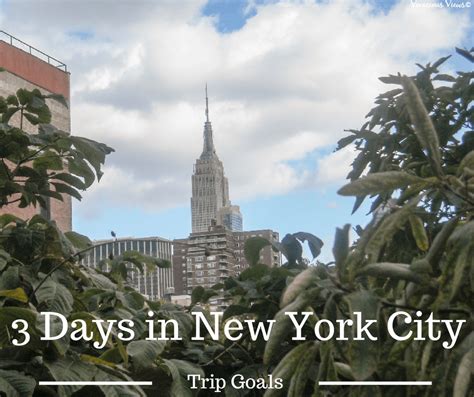 3 Days In New York City Vivacious Views