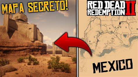 ¿como Entrar A MÉxico Mapa Secreto Glitch Red Dead Redemption 2 Dlc