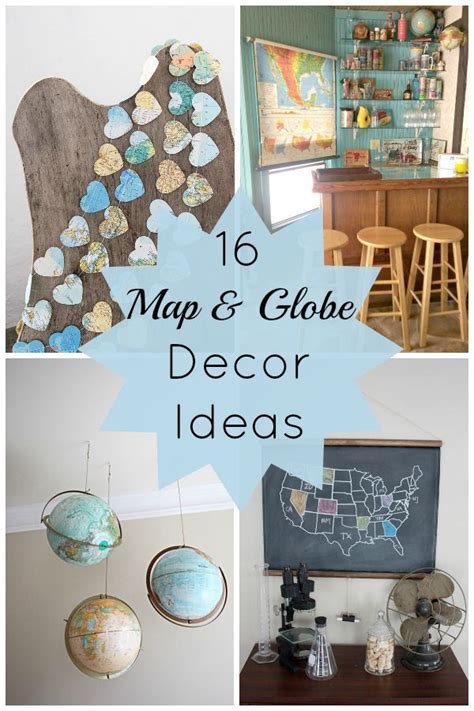 16 Map And Globe Decor Ideas Artofit
