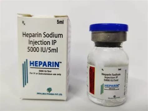 Heparin Sodium Injection Ip 5000 Iu Infallible Pharma Pvt Ltd 5 Ml