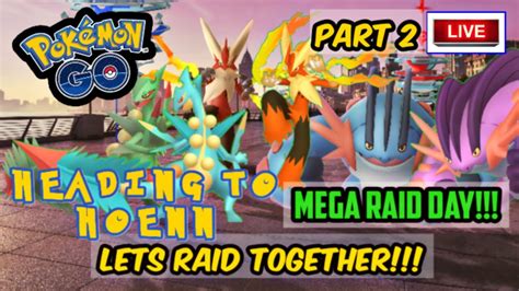 New Heading To Hoenn Mega Raid Day In PokÉmon Go Live Part 2 Shiny