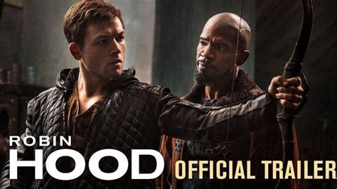 Trailer Dan Sinopsis Film Robin Hood Tayang Perdana Di Bioskop Indonesia Hari Ini