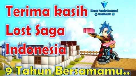 Terima Kasih Lost Saga Indonesia Kenangan Di Guild Base Youtube