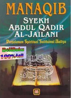 Jual Buku Manaqib Syekh Abdul Qadir Al Jailani Perjalanan Spiritual