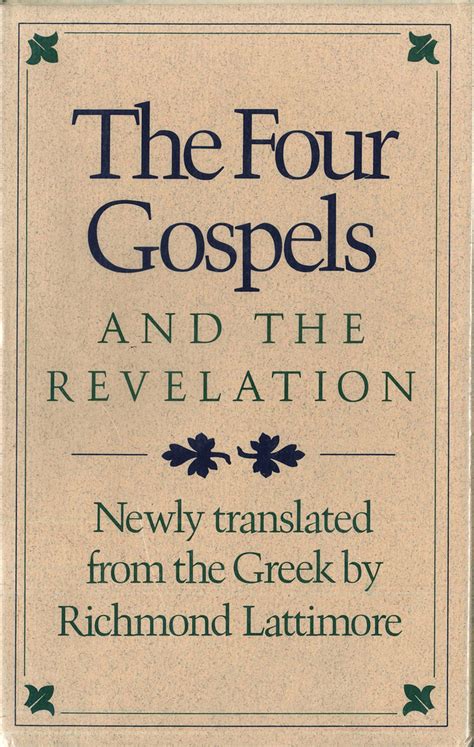 The Four Gospels And The Revelation Richmond A Lattimore Macmillan