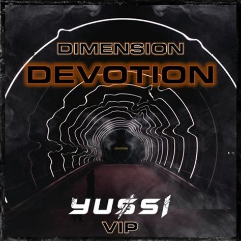 Stream Dimension Devotion Yussi Vip By Yussi Listen Online For