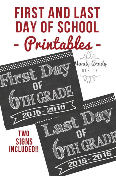 First Day Of Sixth Grade Printable Signs Last By Mandybradydesign