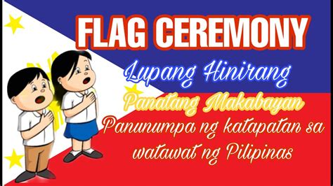 Lupang Hinirang Panatang Makabayan Allegiance To The Philippine Flag