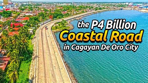 The Php 4 Billion Cagayan De Oro Coastal Road The Northern Mindanao