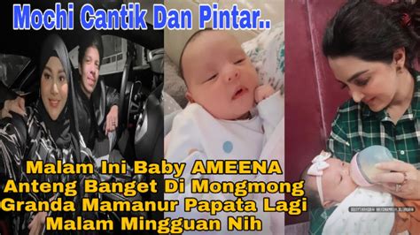 🔴 Live Sedang Berlangsung Baby Ameena Anteng Banget Sama Granda Di