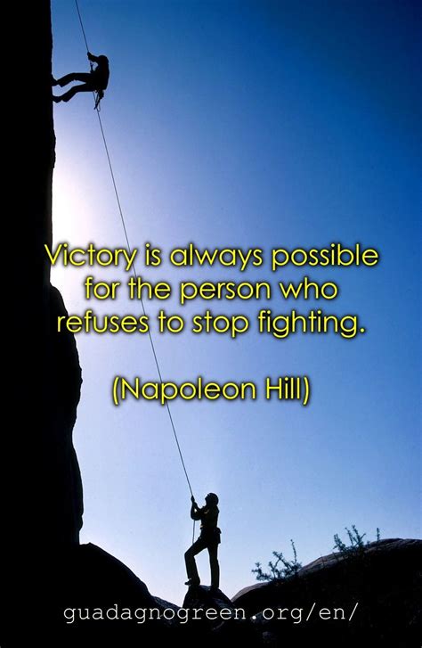 Quoteoftheday Victory Is Always Possible For The Person Who Refuses To