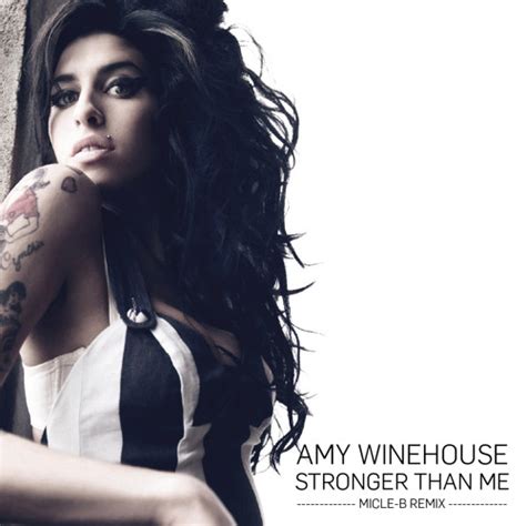 Stream Amy Winehouse Stronger Than Me Micle B Rmx By Micle B Listen Online For Free On