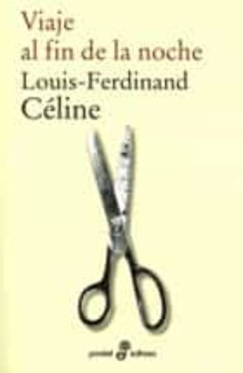 Viaje Al Fin De La Noche De Louis Ferdinand Celine En Audiolibro Y Pdf