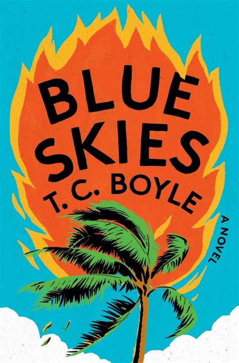 Blue Skies Tc Boyle Dragonfly An Exploration Of Eco Fiction