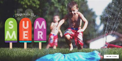 50 Things To Do This Summer Imom