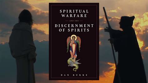 Spiritual Warfare And The Discernment Of Spirits Youtube