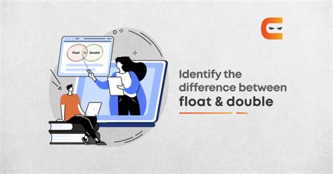 Difference Between Float And Double In C C Coding Ninjas Blog