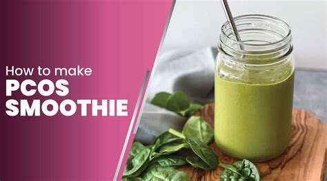 Pcos Smoothie Nourish And Thrive With Delicious Recipe