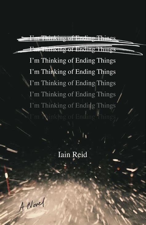 A Bookworms World Im Thinking Of Ending Things By Iain Reid