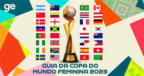 guia da copa do mundo feminina 2023 ge globo