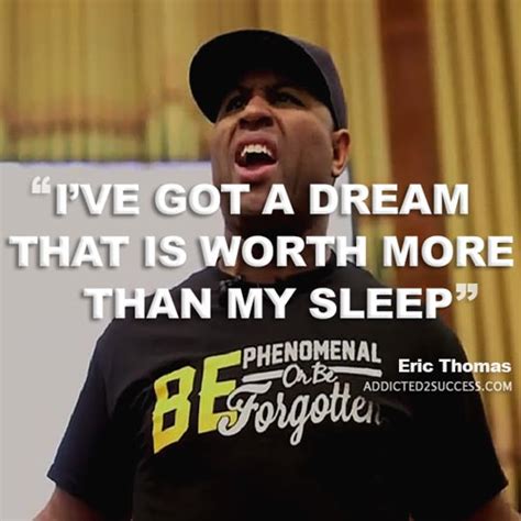 22 Eric Thomas Picture Quotes To Keep Your Motivation At Its Peak